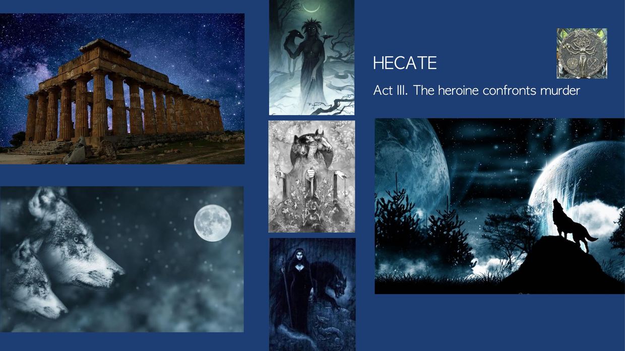 Triple Moon, third act: Hecate